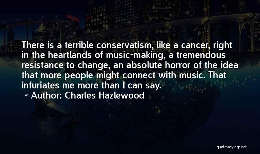 Charles Hazlewood Quotes 2022274