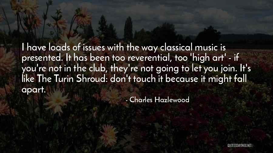 Charles Hazlewood Quotes 348496