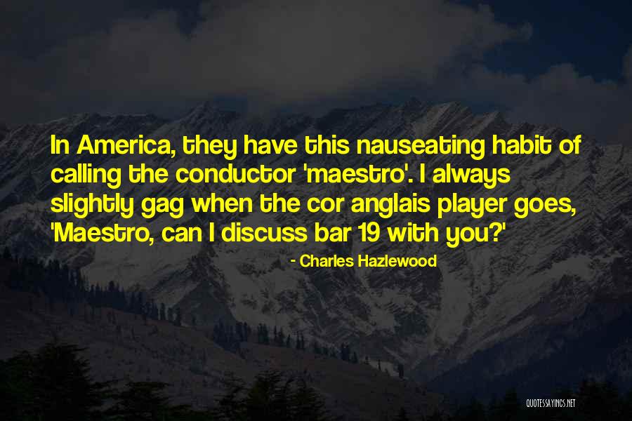 Charles Hazlewood Quotes 387857