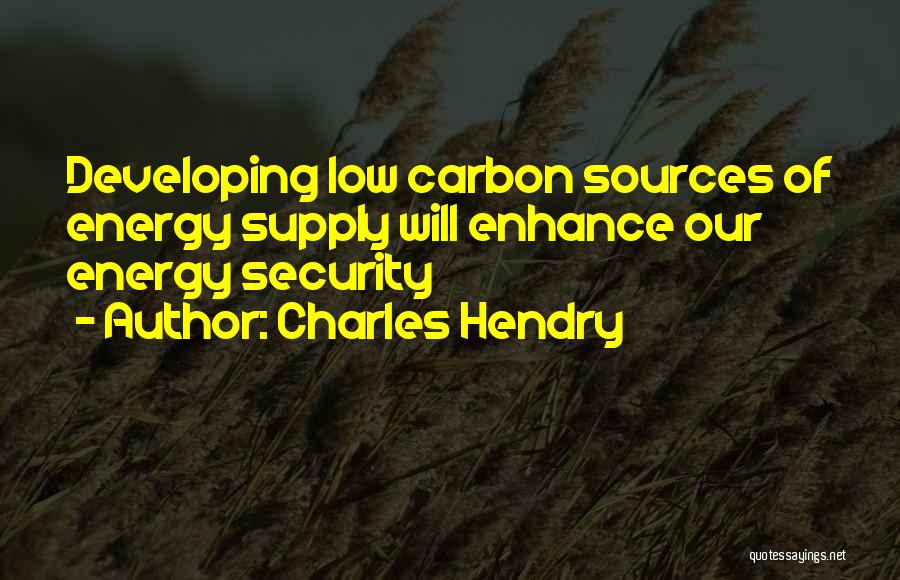 Charles Hendry Quotes 1481384
