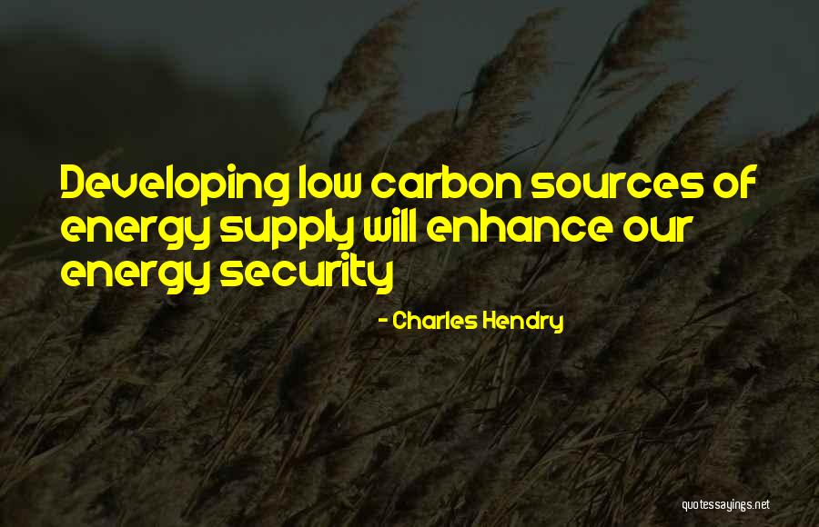 Charles Hendry Quotes 1481384 Charles Hendry Quotes 1481384