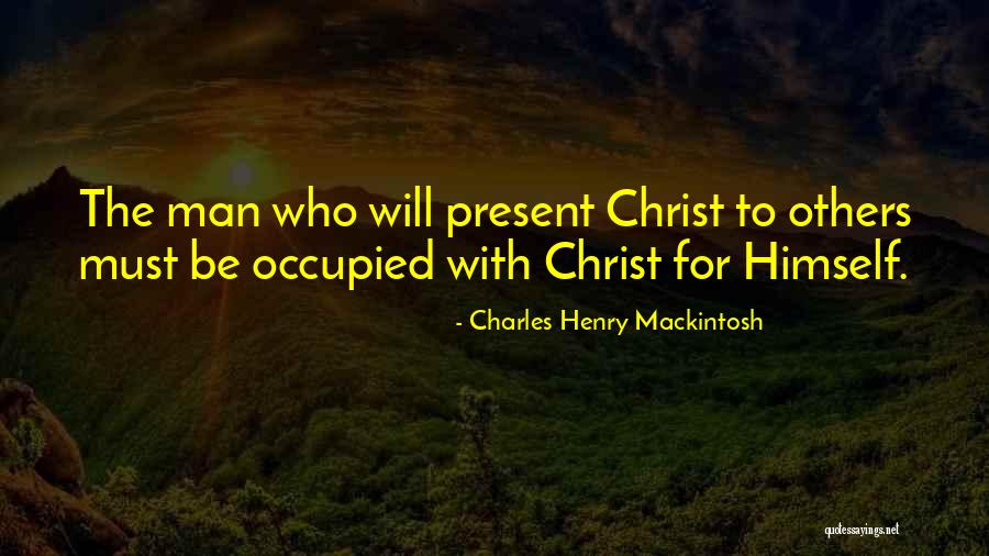Charles Henry Mackintosh Quotes 1451820 Charles Henry Mackintosh Quotes 1451820
