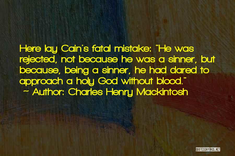 Charles Henry Mackintosh Quotes 1758720