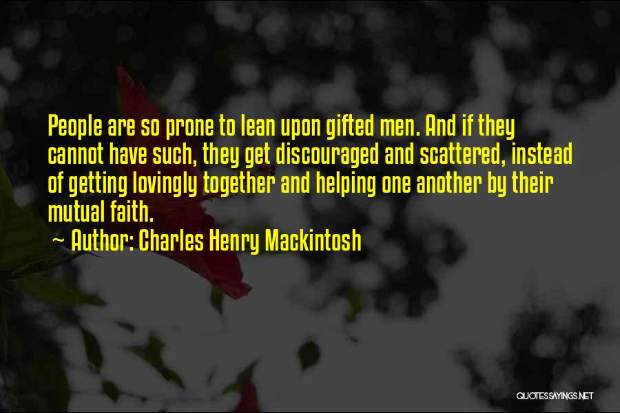 Charles Henry Mackintosh Quotes 1798380 Charles Henry Mackintosh Quotes 1798380