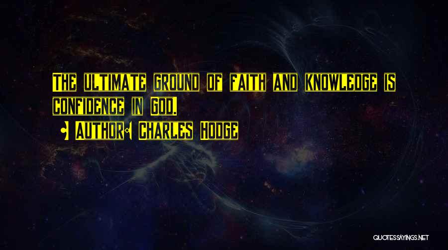 Charles Hodge Quotes 1313681