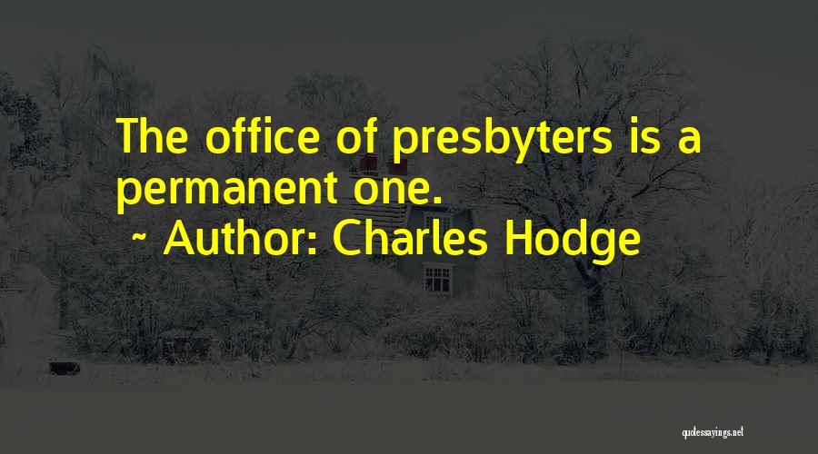 Charles Hodge Quotes 134595