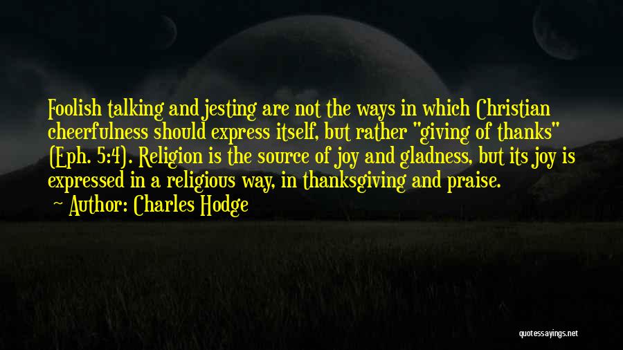 Charles Hodge Quotes 338483