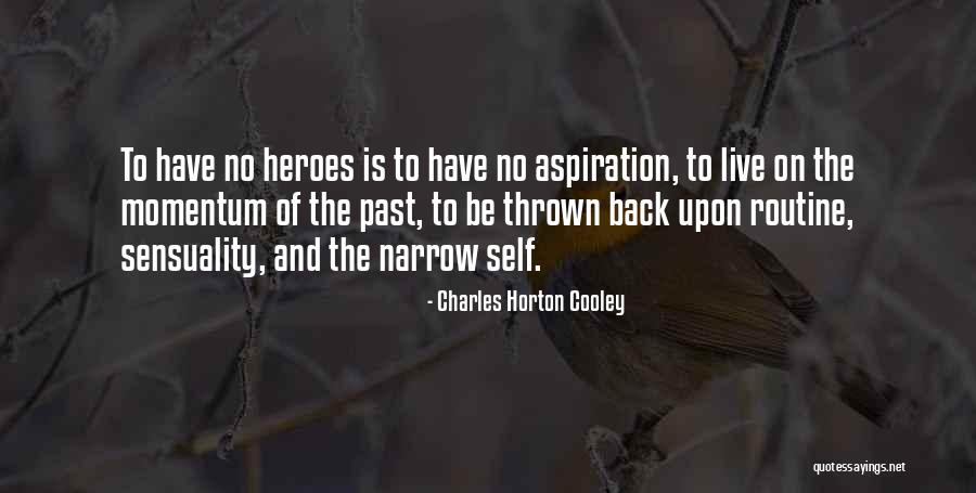 Charles Horton Cooley Quotes 1789777