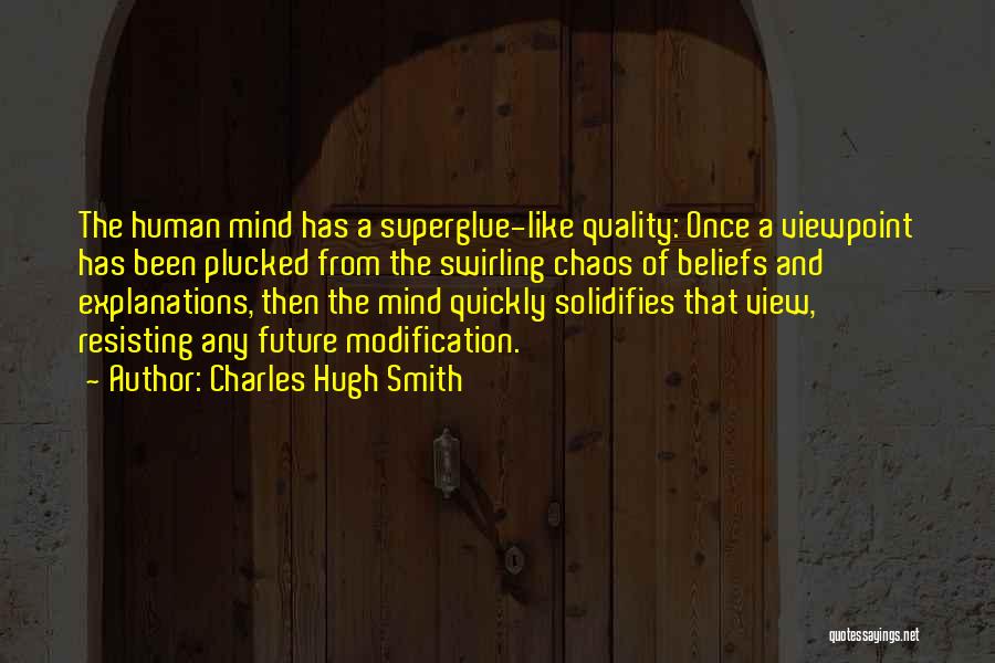 Charles Hugh Smith Quotes 662403