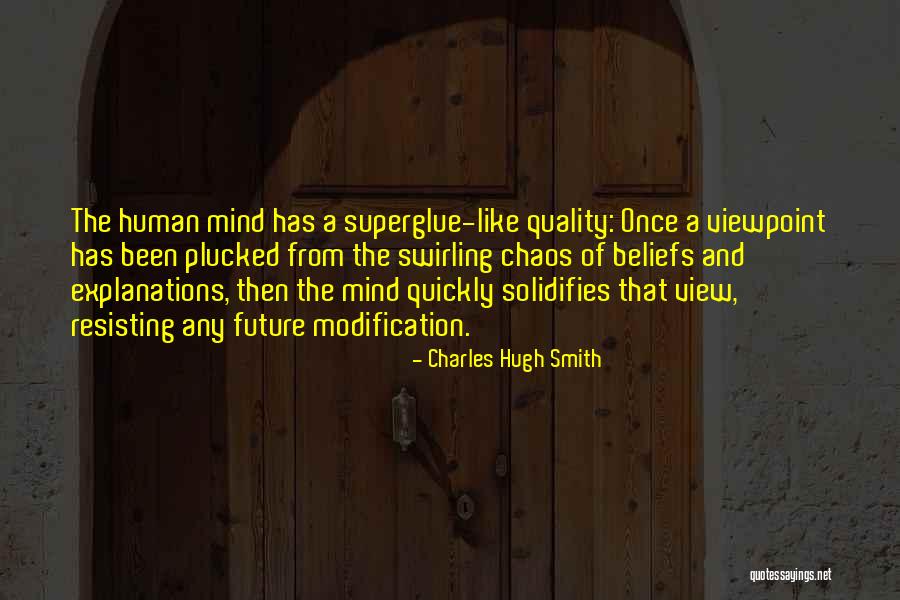 Charles Hugh Smith Quotes 662403