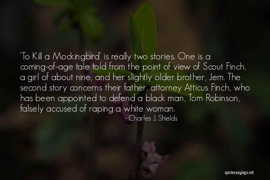 Charles In To Kill A Mockingbird Quotes By Charles J. Shields Charles In To Kill A Mockingbird Quotes By Charles J. Shields