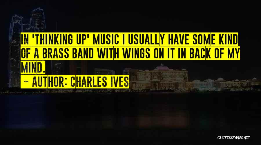 Charles Ives Quotes 1927364
