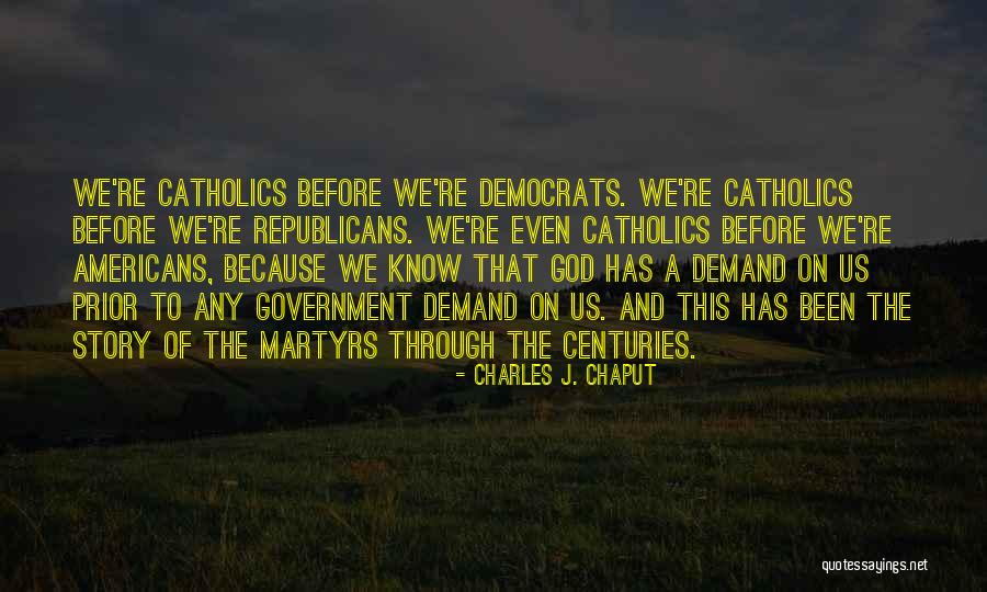 Charles J. Chaput Quotes 1704973 Charles J. Chaput Quotes 1704973
