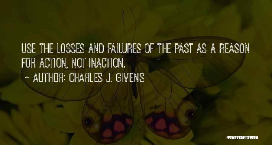 Charles J. Givens Quotes 729853