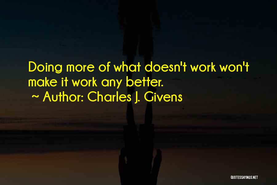 Charles J. Givens Quotes 819466