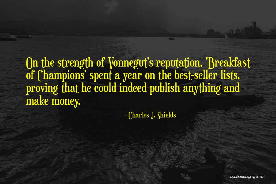 Charles J. Shields Quotes 1951766