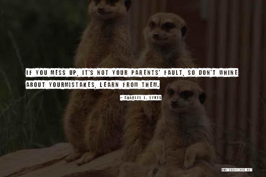Charles J. Sykes Quotes 1787235 Charles J. Sykes Quotes 1787235