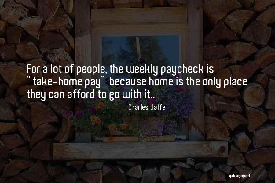Charles Jaffe Quotes 1870479 Charles Jaffe Quotes 1870479