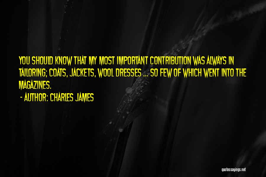 Charles James Quotes 1613833