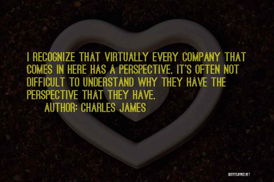 Charles James Quotes 2087373