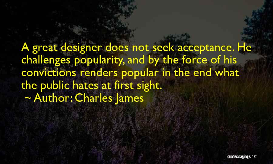 Charles James Quotes 311807