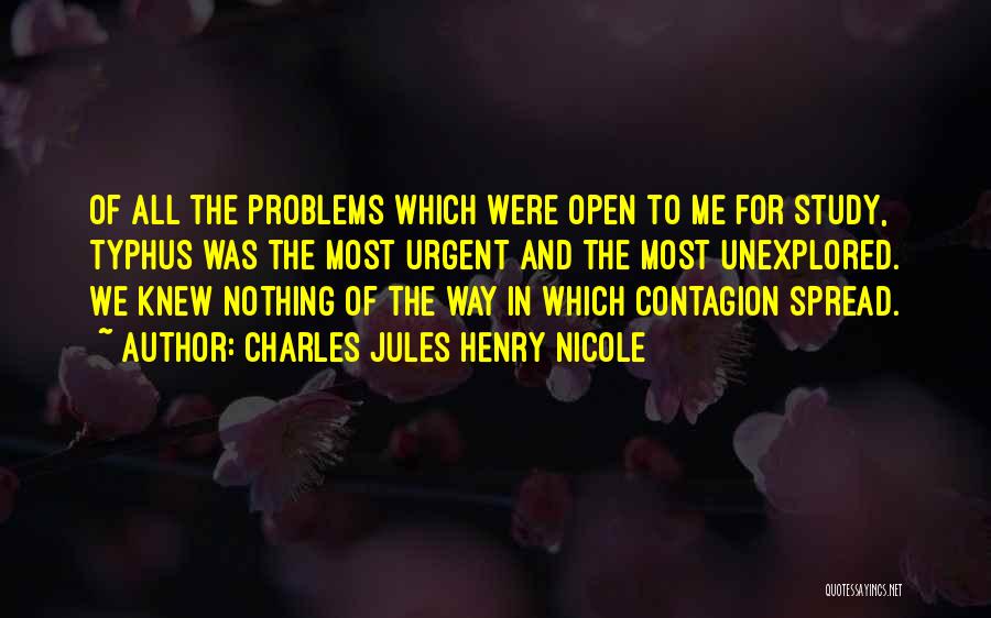 Charles Jules Henry Nicole Quotes 124238