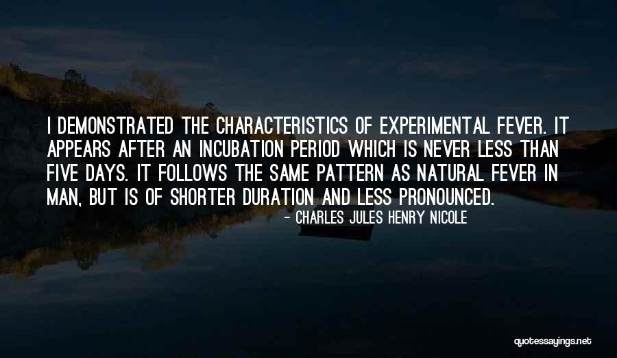 Charles Jules Henry Nicole Quotes 1457239