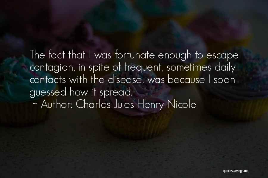 Charles Jules Henry Nicole Quotes 1903869