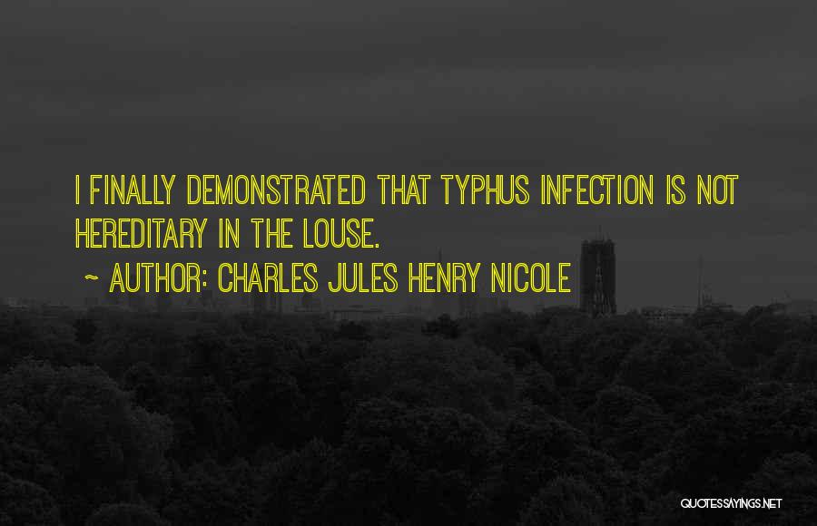 Charles Jules Henry Nicole Quotes 2124092