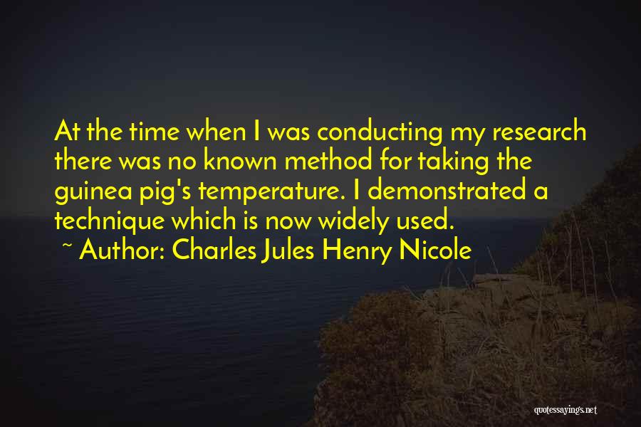 Charles Jules Henry Nicole Quotes 680170