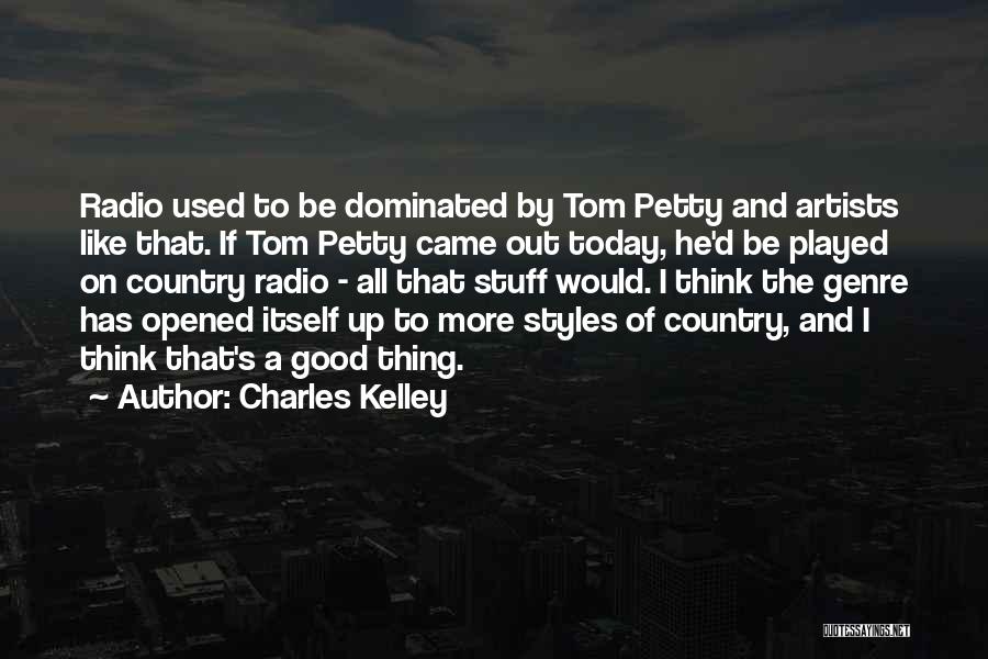 Charles Kelley Quotes 2231865