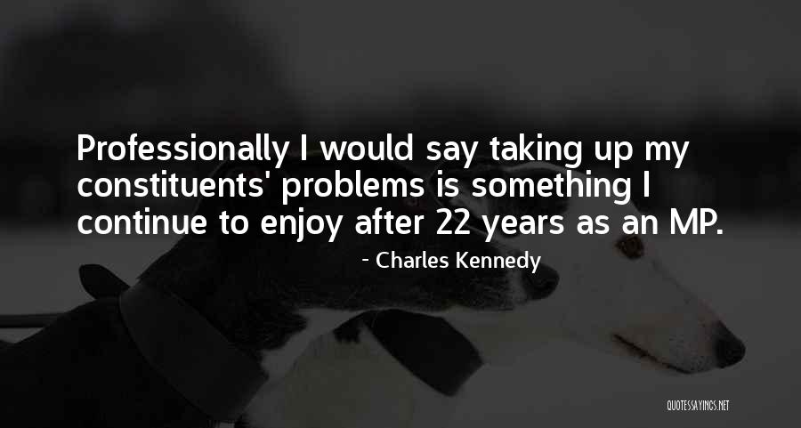 Charles Kennedy Quotes 1655316