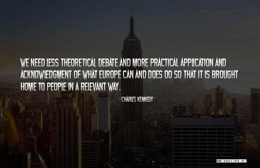 Charles Kennedy Quotes 1909592 Charles Kennedy Quotes 1909592