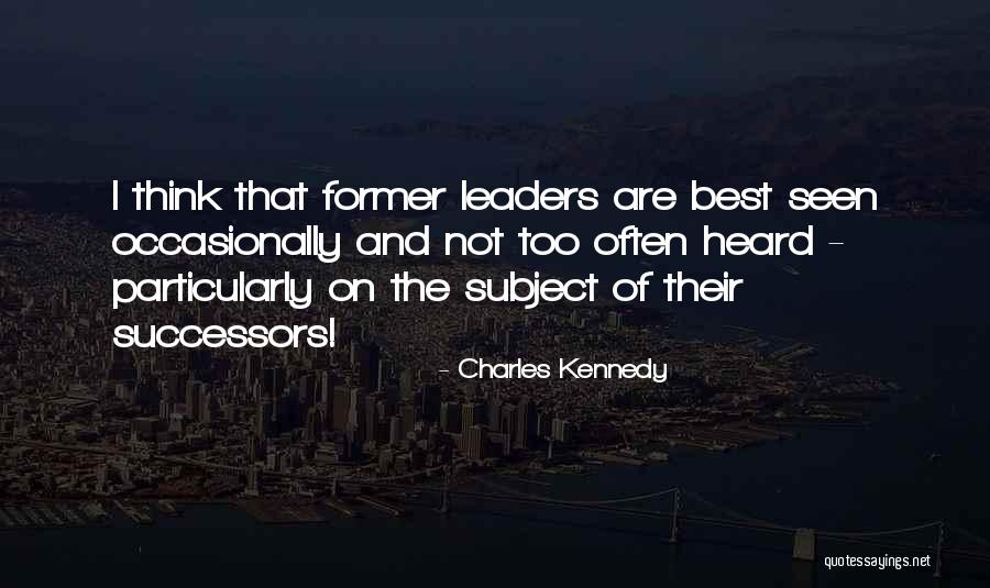 Charles Kennedy Quotes 245900 Charles Kennedy Quotes 245900