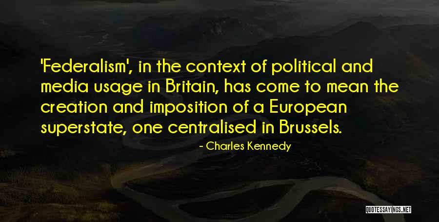 Charles Kennedy Quotes 386095