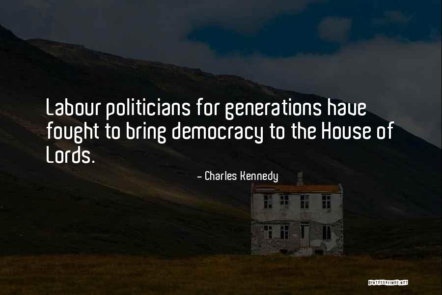 Charles Kennedy Quotes 906164 Charles Kennedy Quotes 906164