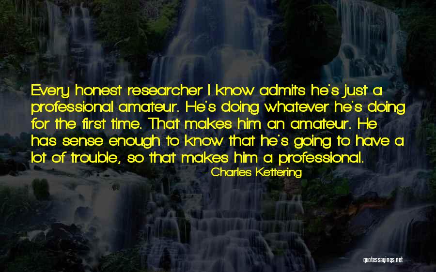 Charles Kettering Quotes 1000990