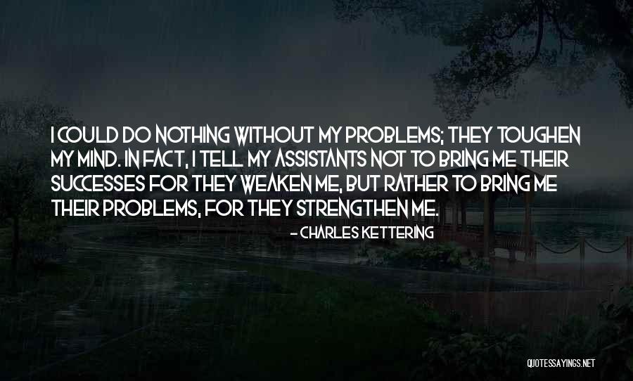 Charles Kettering Quotes 1038949