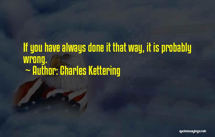 Charles Kettering Quotes 1137066