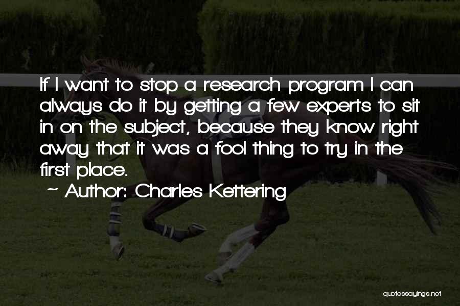 Charles Kettering Quotes 1155653