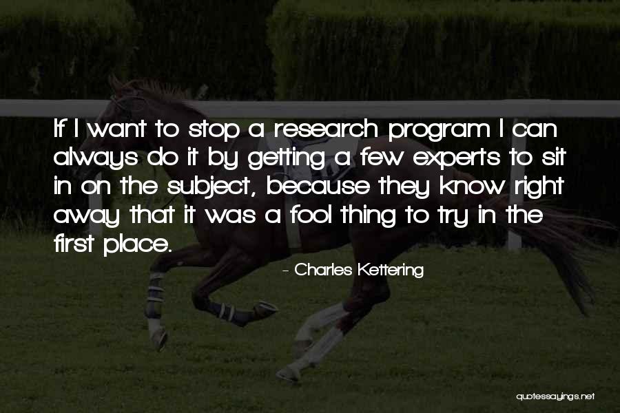 Charles Kettering Quotes 1155653