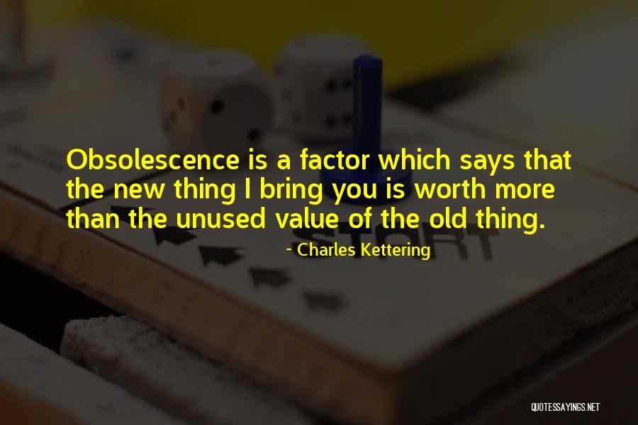 Charles Kettering Quotes 1390434