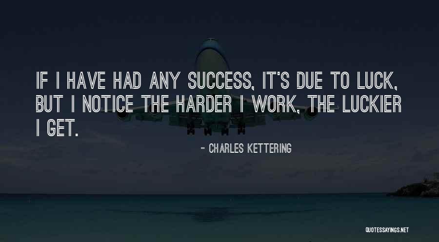 Charles Kettering Quotes 1407207 Charles Kettering Quotes 1407207