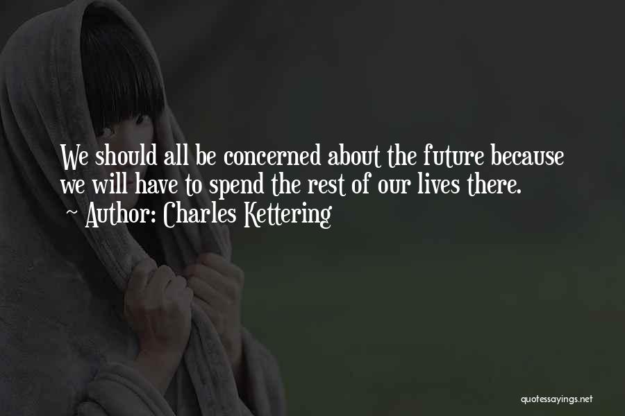 Charles Kettering Quotes 1420045