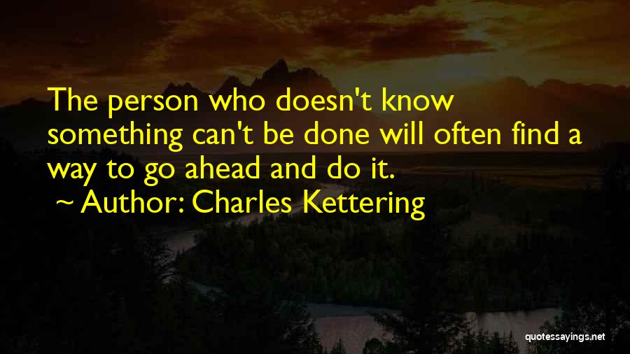 Charles Kettering Quotes 186012