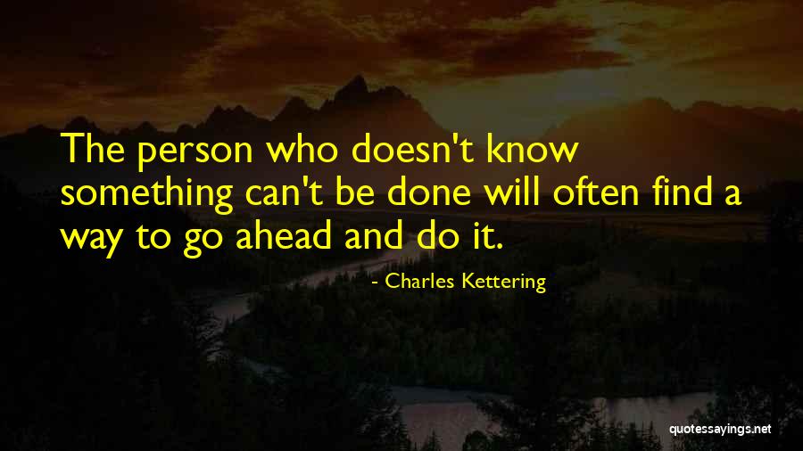 Charles Kettering Quotes 186012