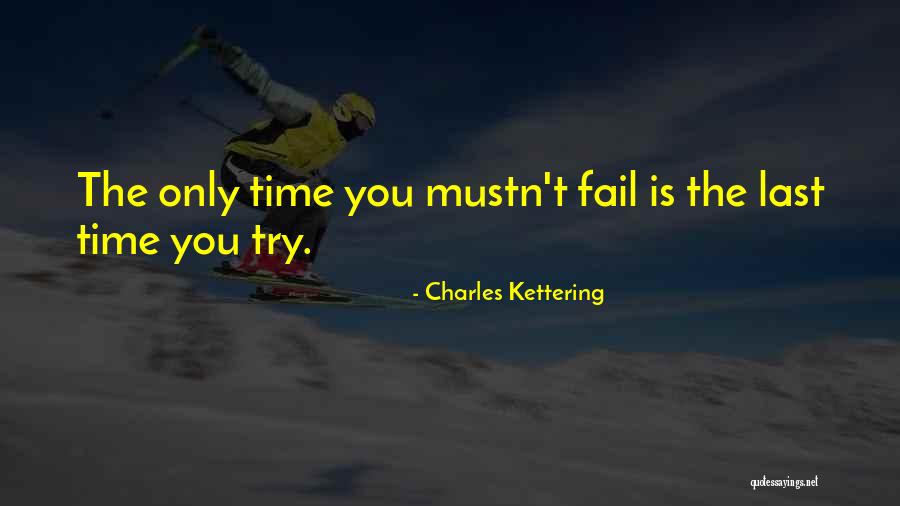 Charles Kettering Quotes 2065480