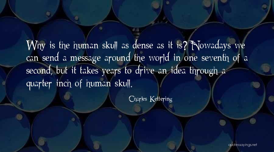 Charles Kettering Quotes 424499