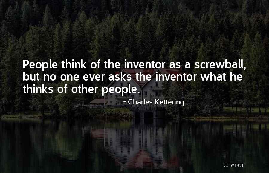 Charles Kettering Quotes 504105