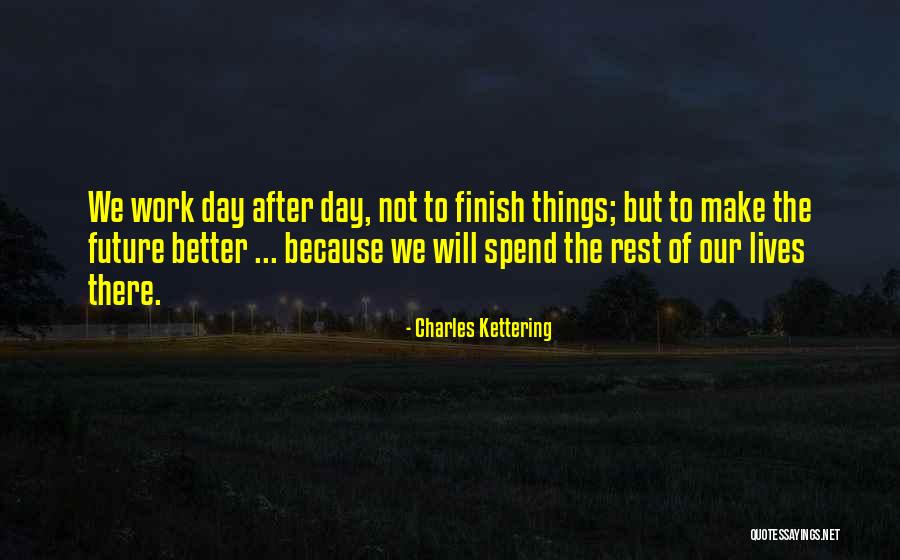 Charles Kettering Quotes 655964 Charles Kettering Quotes 655964